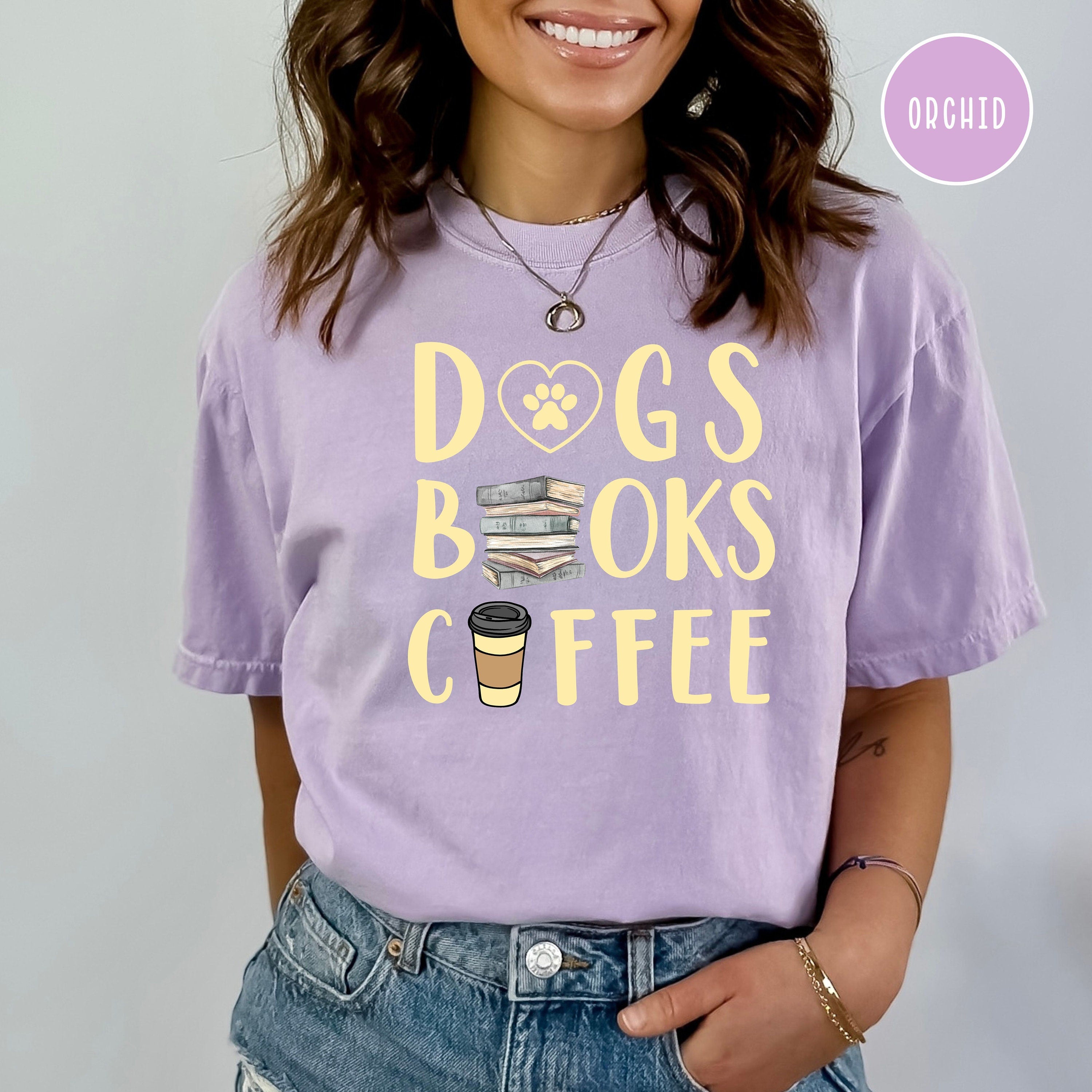 Dogs, Books, Coffee Comfort Colors® T-Shirt