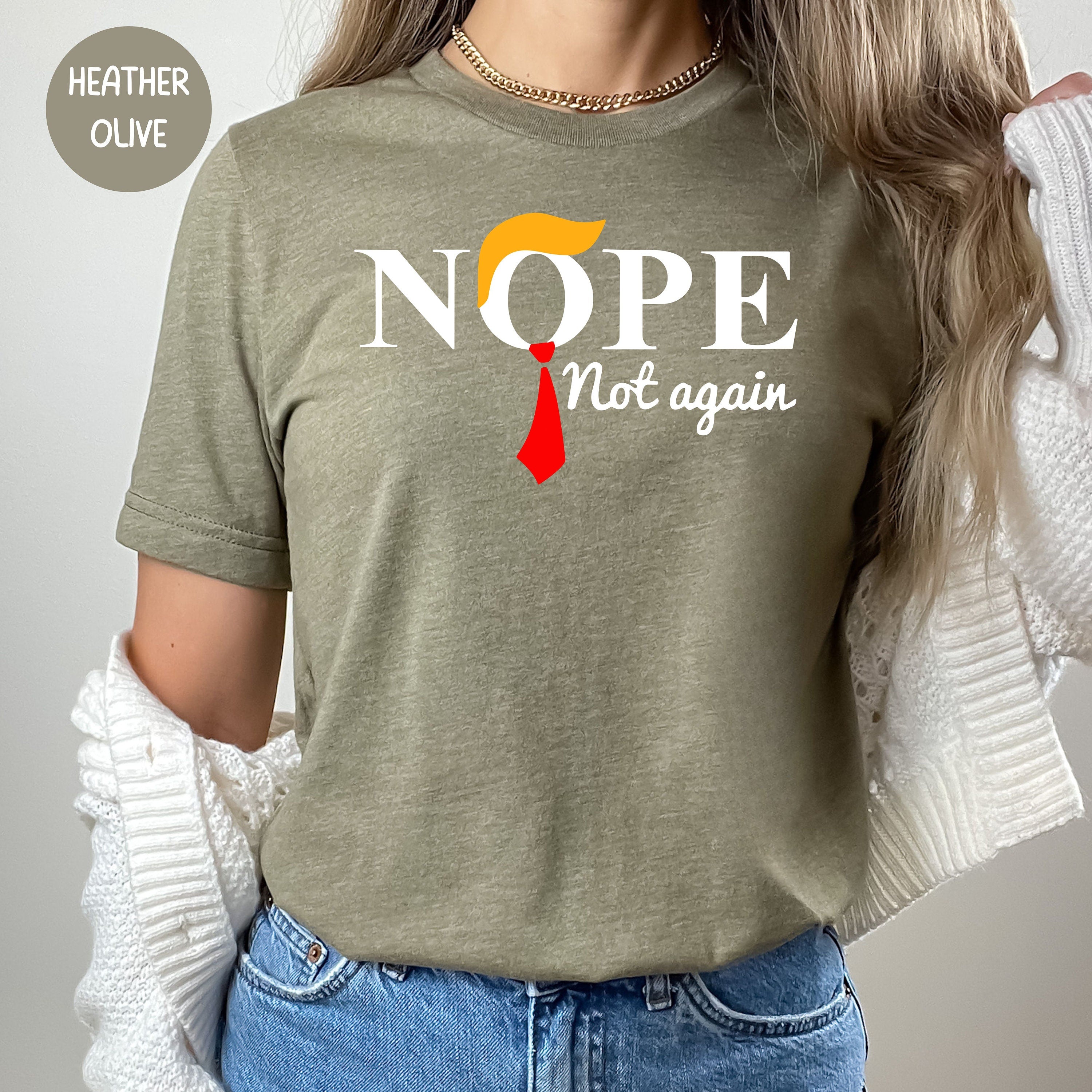 Funny Anti Trump Nope Not Again Tee Shirt