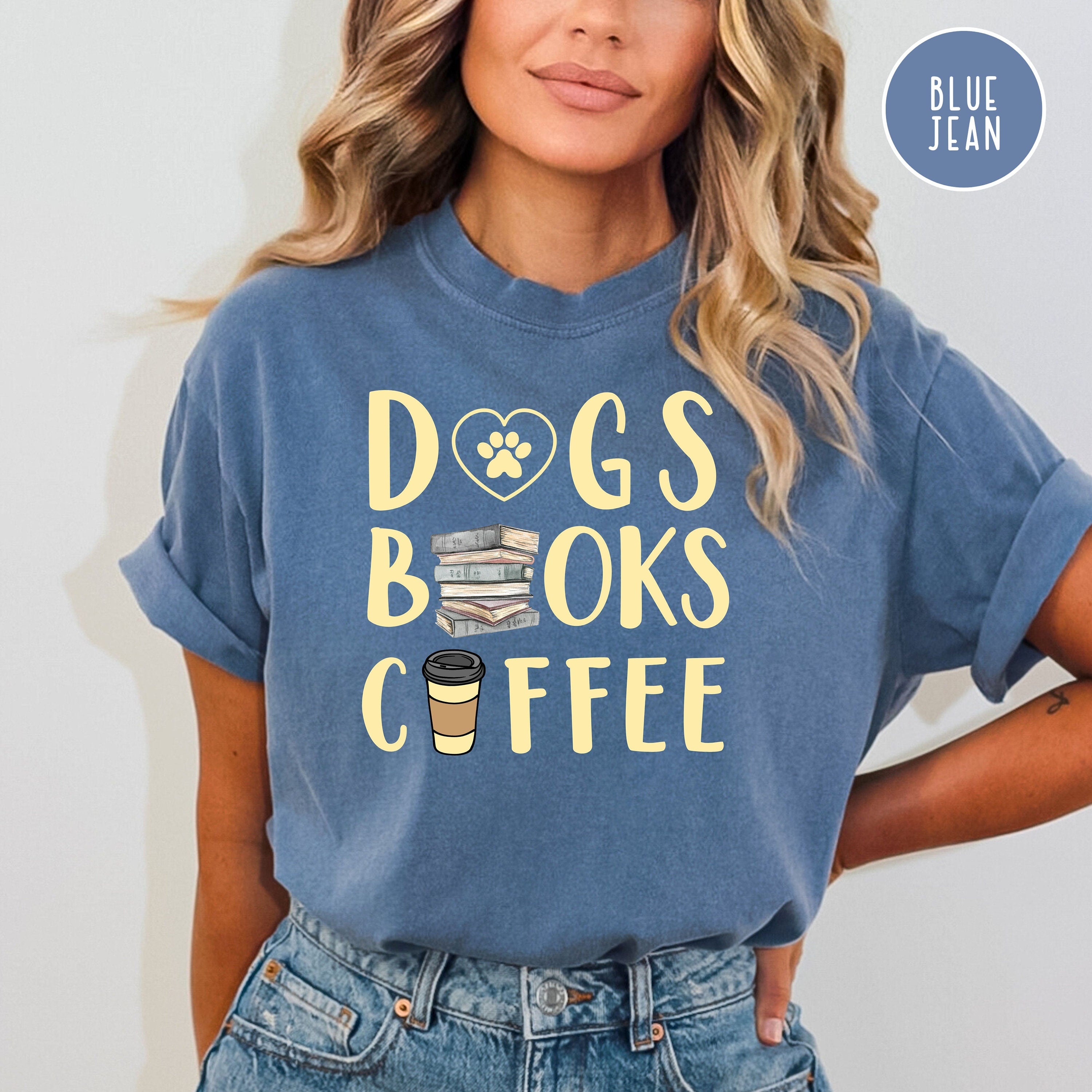 Dogs, Books, Coffee Comfort Colors® T-Shirt