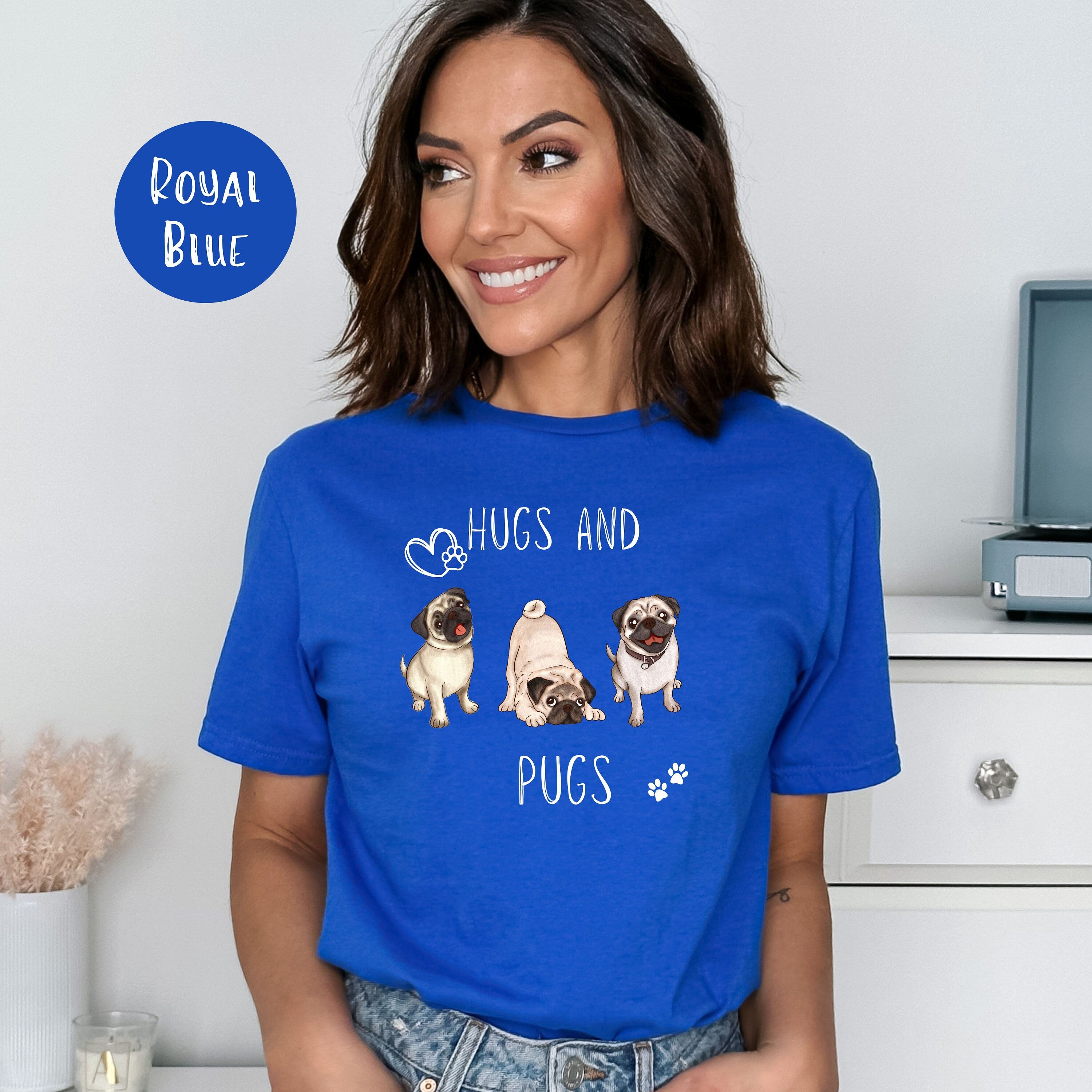 Hugs and Pugs Tee Shirt Gift for Pug Lovers