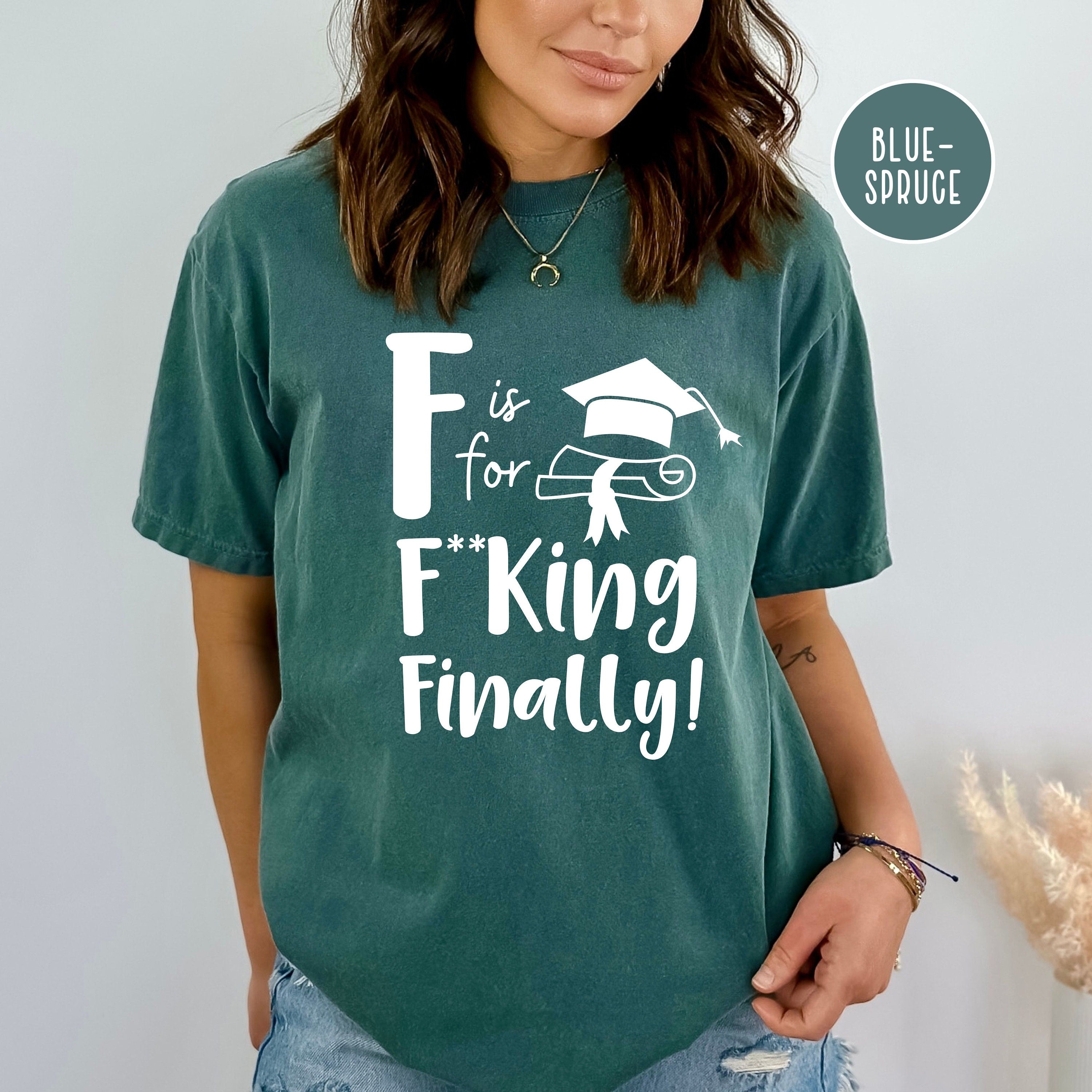 Funny Graduation Comfort Colors® Tee