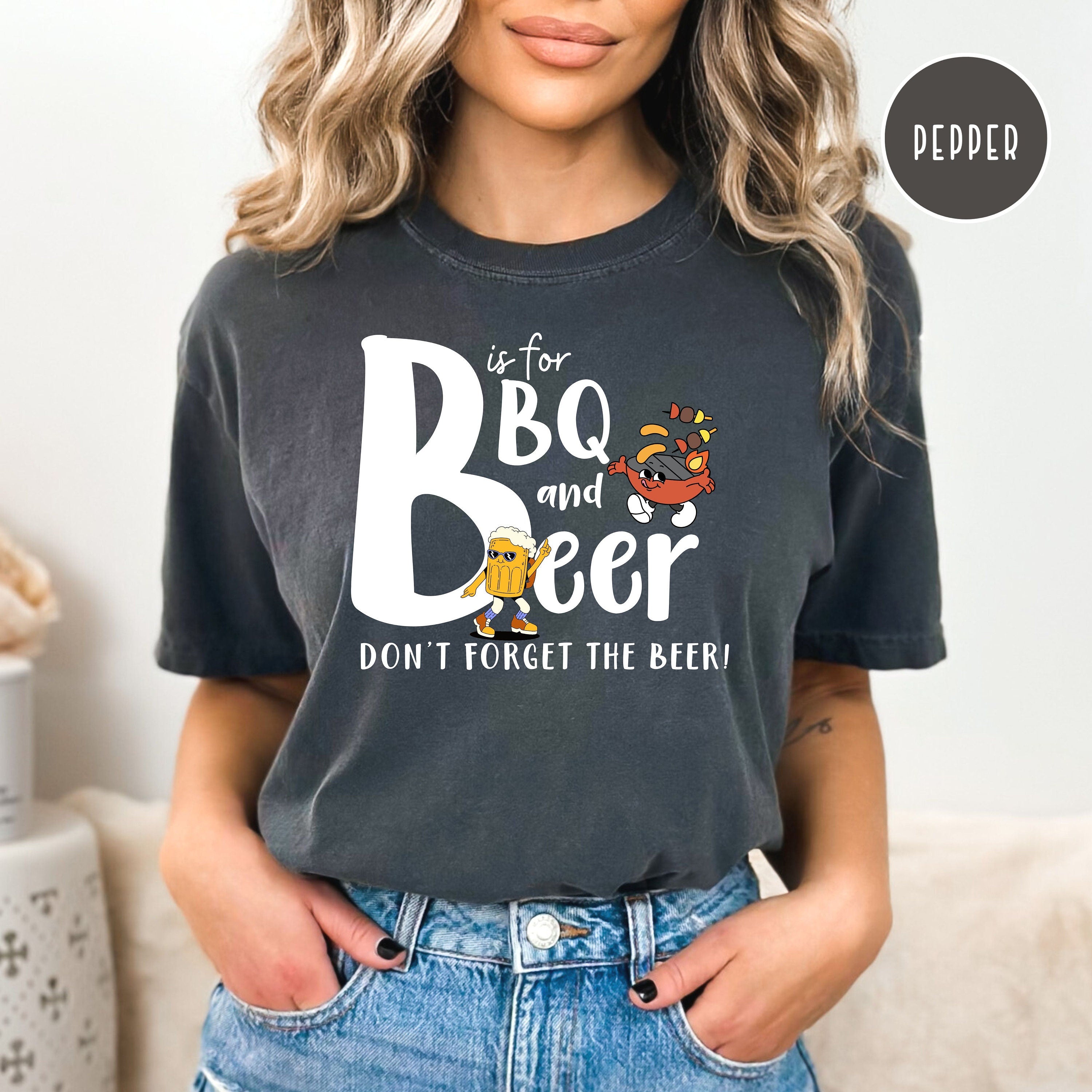 B is for Beer Drinking Shirt Comfort Colors® Tee