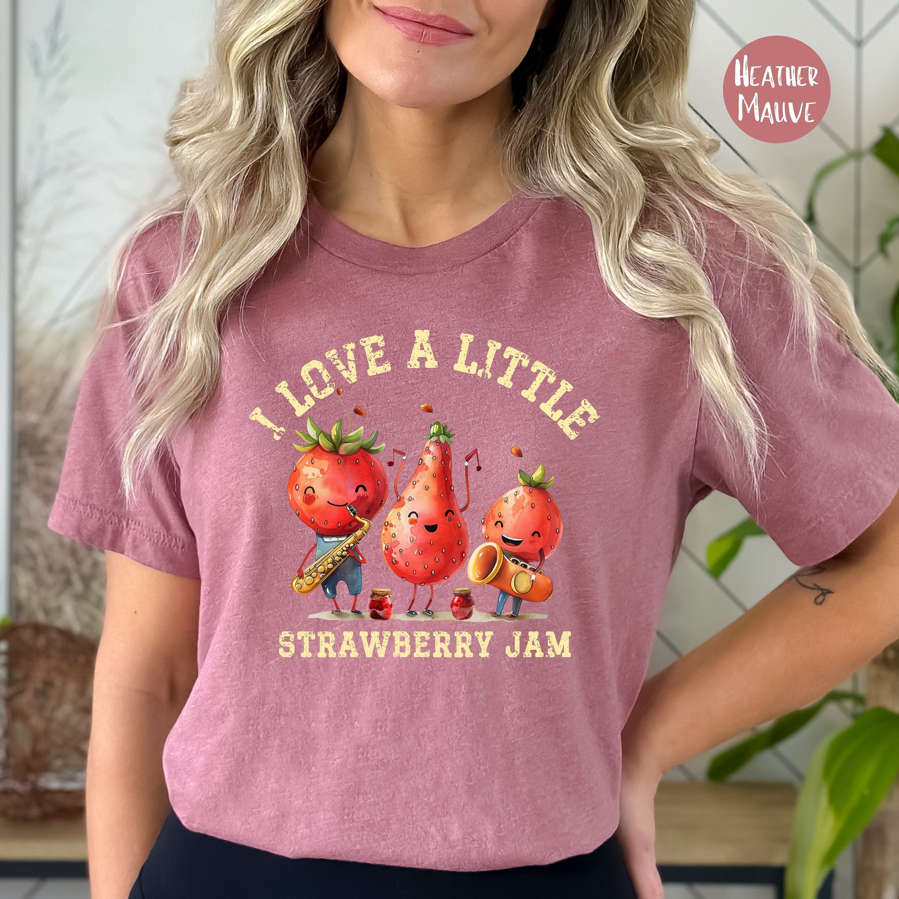 I Love a Little Strawberry Jam Tee Shirt