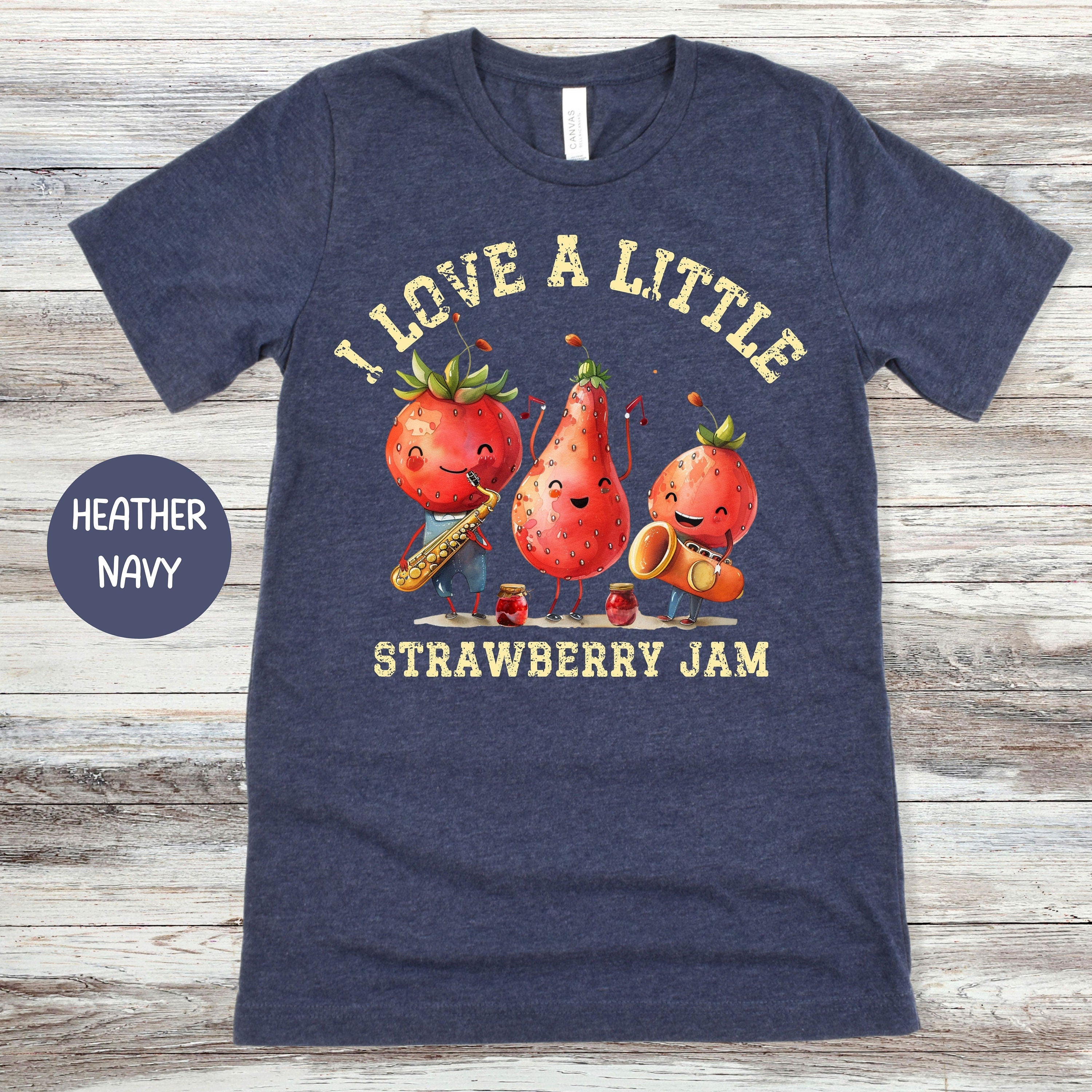 I Love a Little Strawberry Jam Tee Shirt