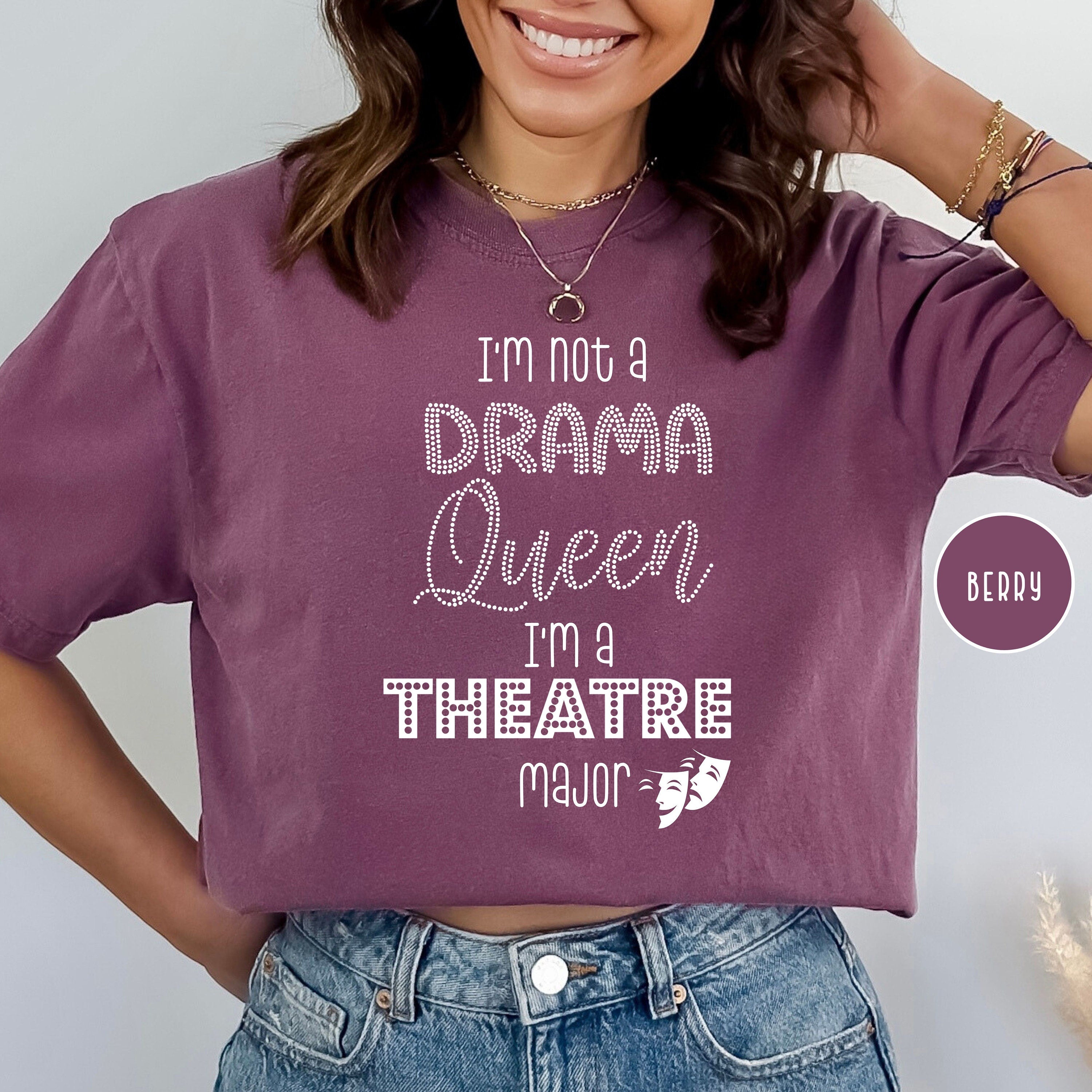 Funny Gift for Theater Major Comfort Colors® Tee