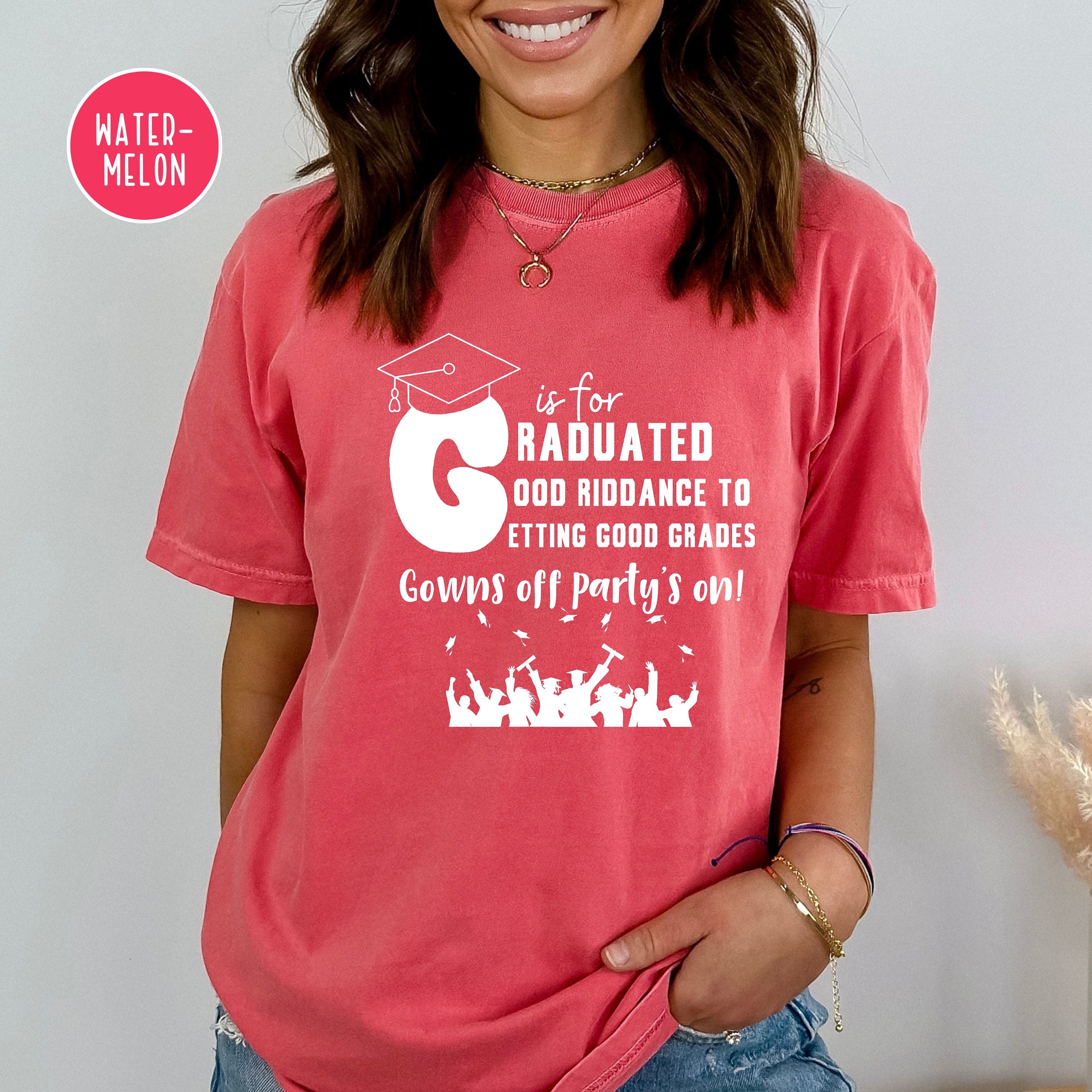 G is for Graduated Gowns off Party On Comfort Colors® Tee