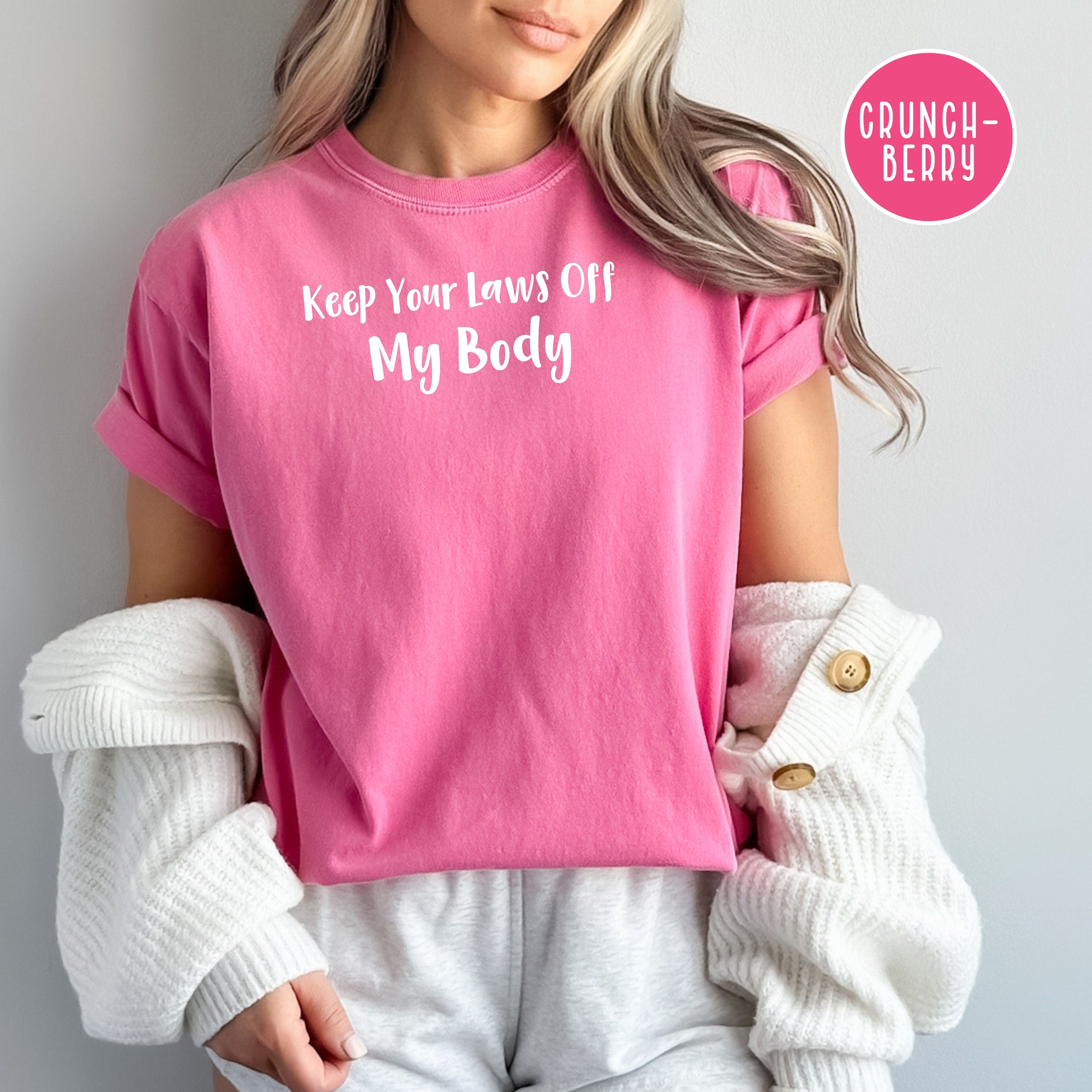 Pro-Choice Women's Rights Comfort Colors® Tee