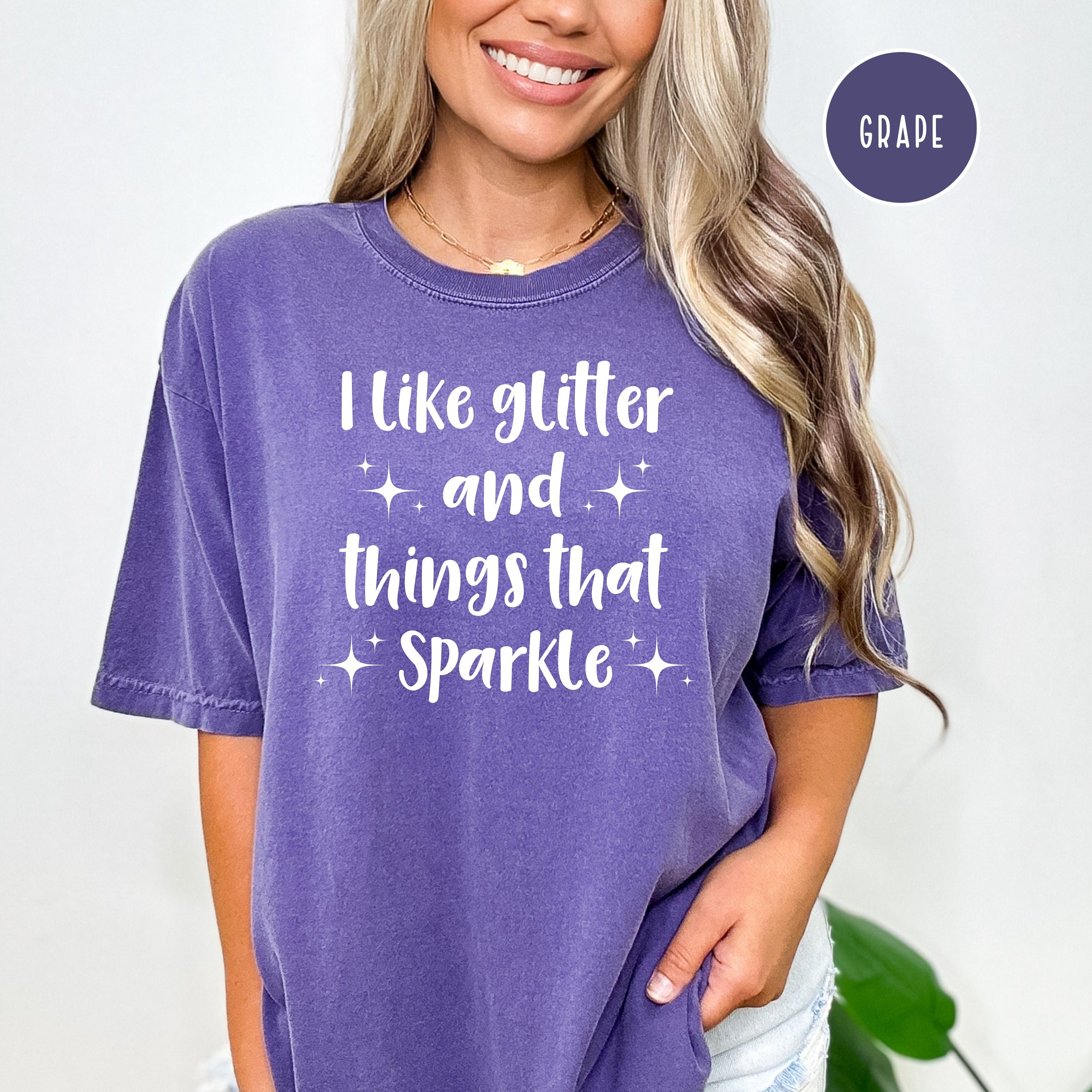 I Like Glitter and Things That Sparkle Coquette Comfort Colors® Tee