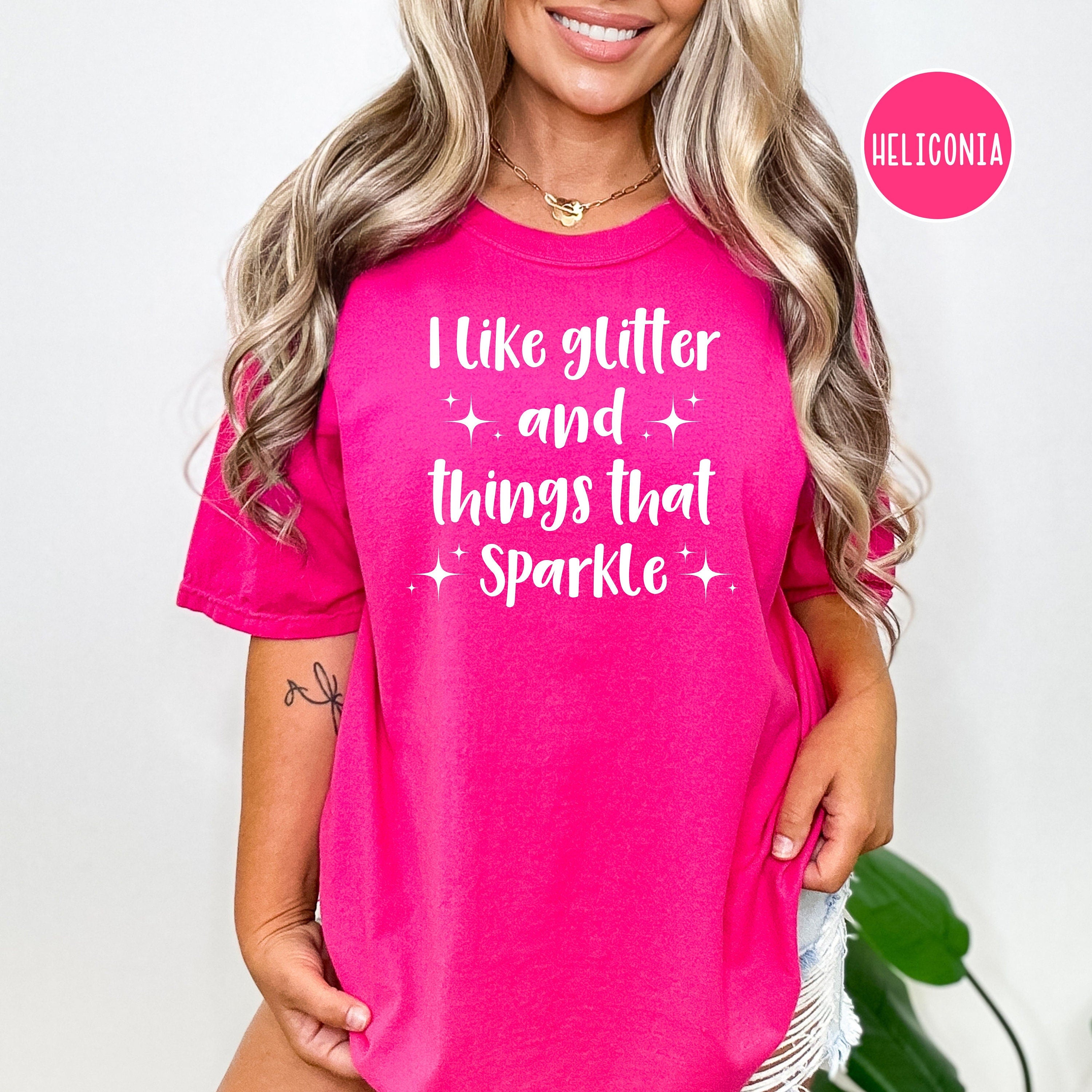 I Like Glitter and Things That Sparkle Coquette Comfort Colors® Tee