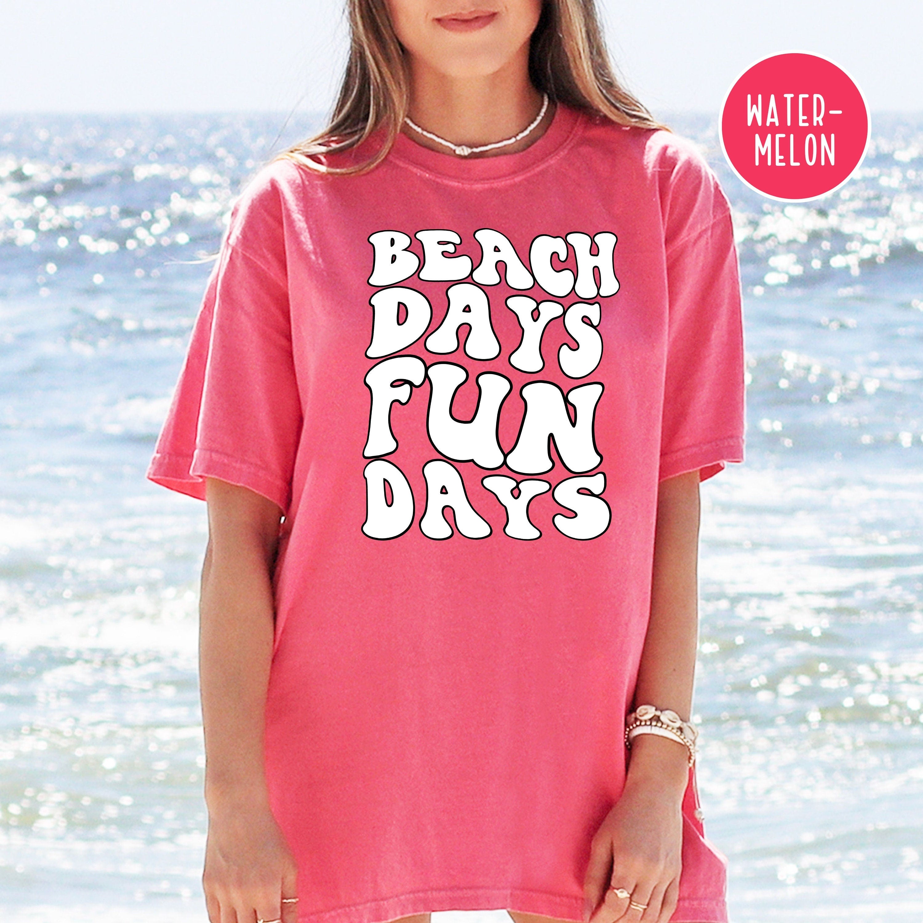 Beach Days Fun Days Beach Vacation Gift Tee