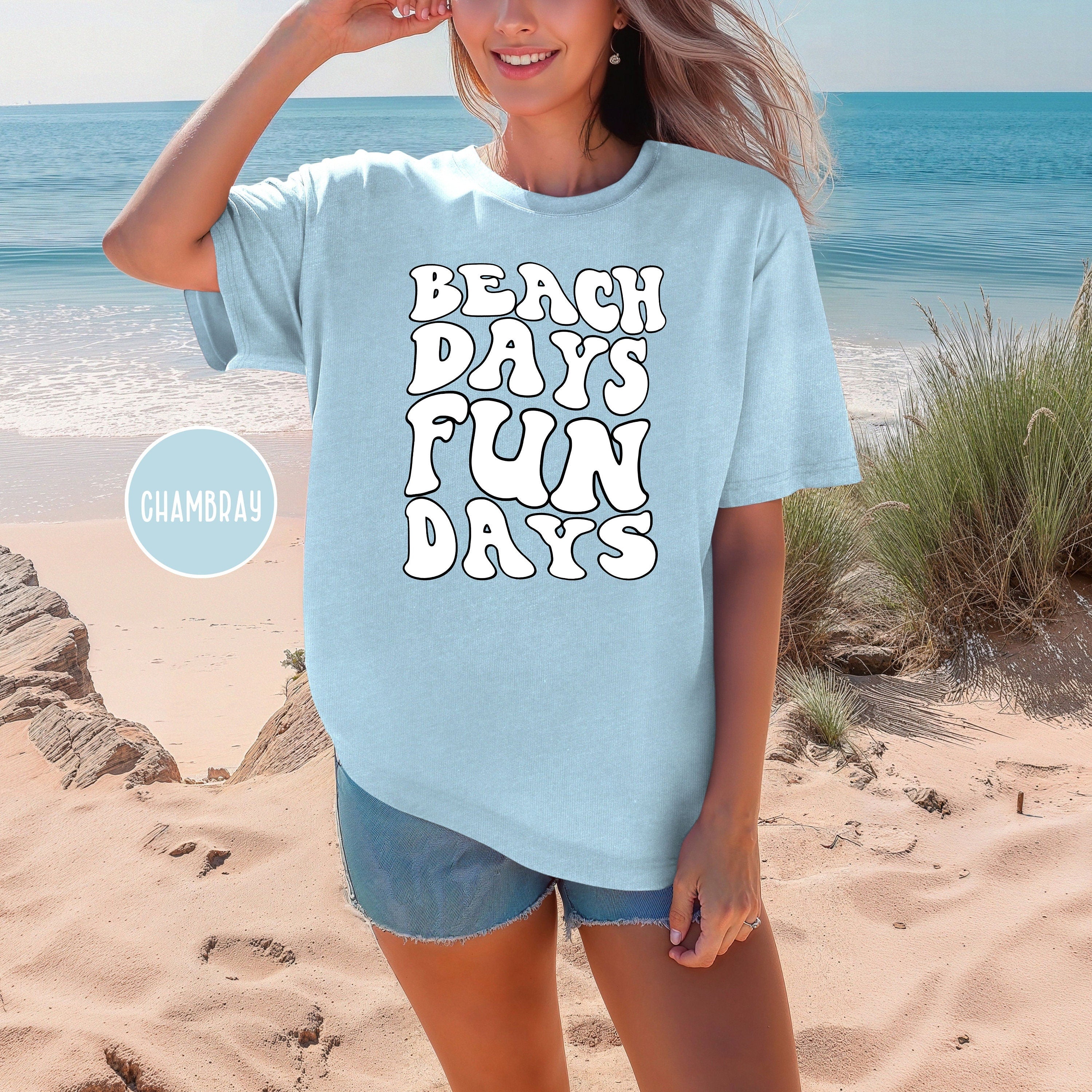 Beach Days Fun Days Beach Vacation Gift Tee