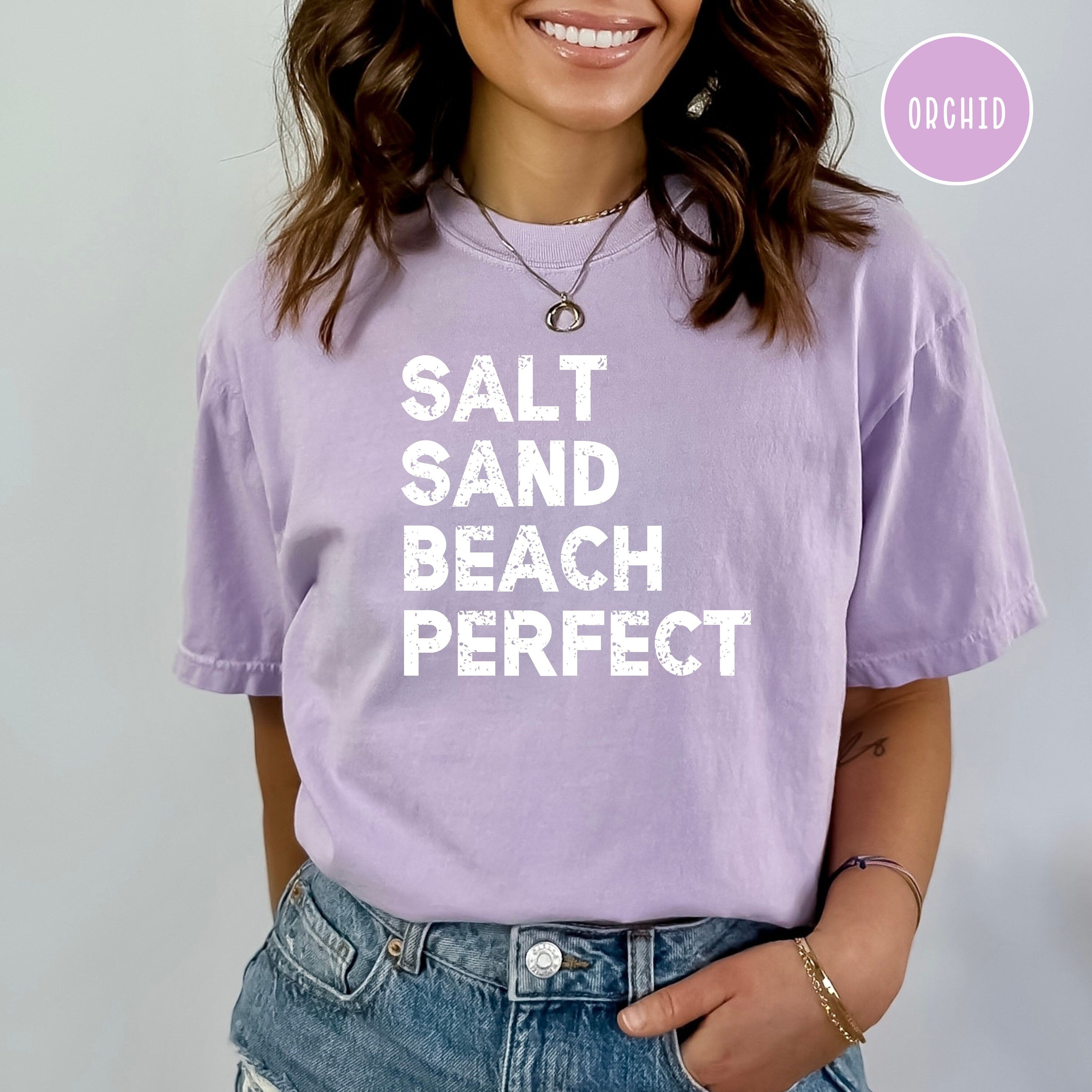 Salt Sand Beach Perfect Comfort Colors® Tee