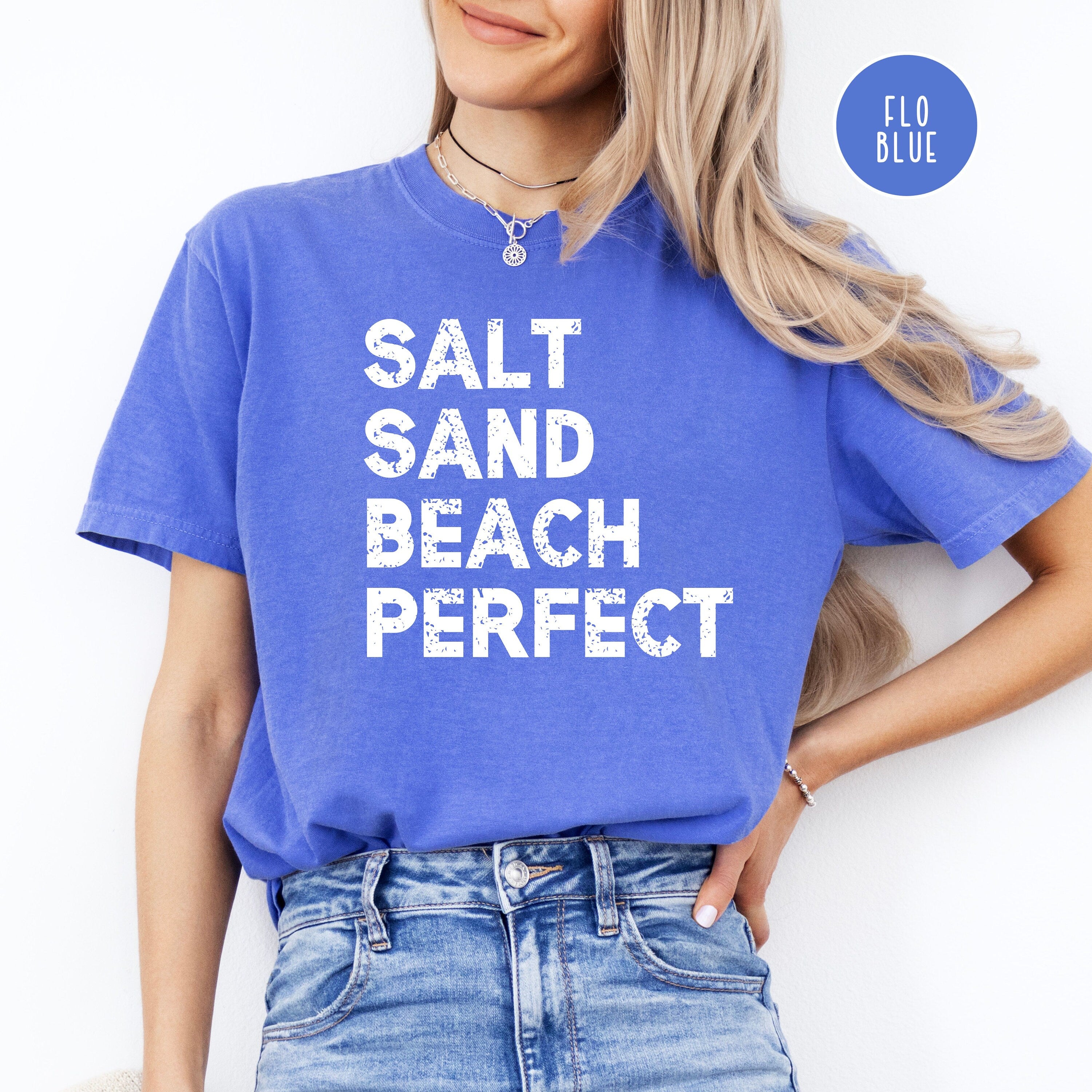 Salt Sand Beach Perfect Comfort Colors® Tee