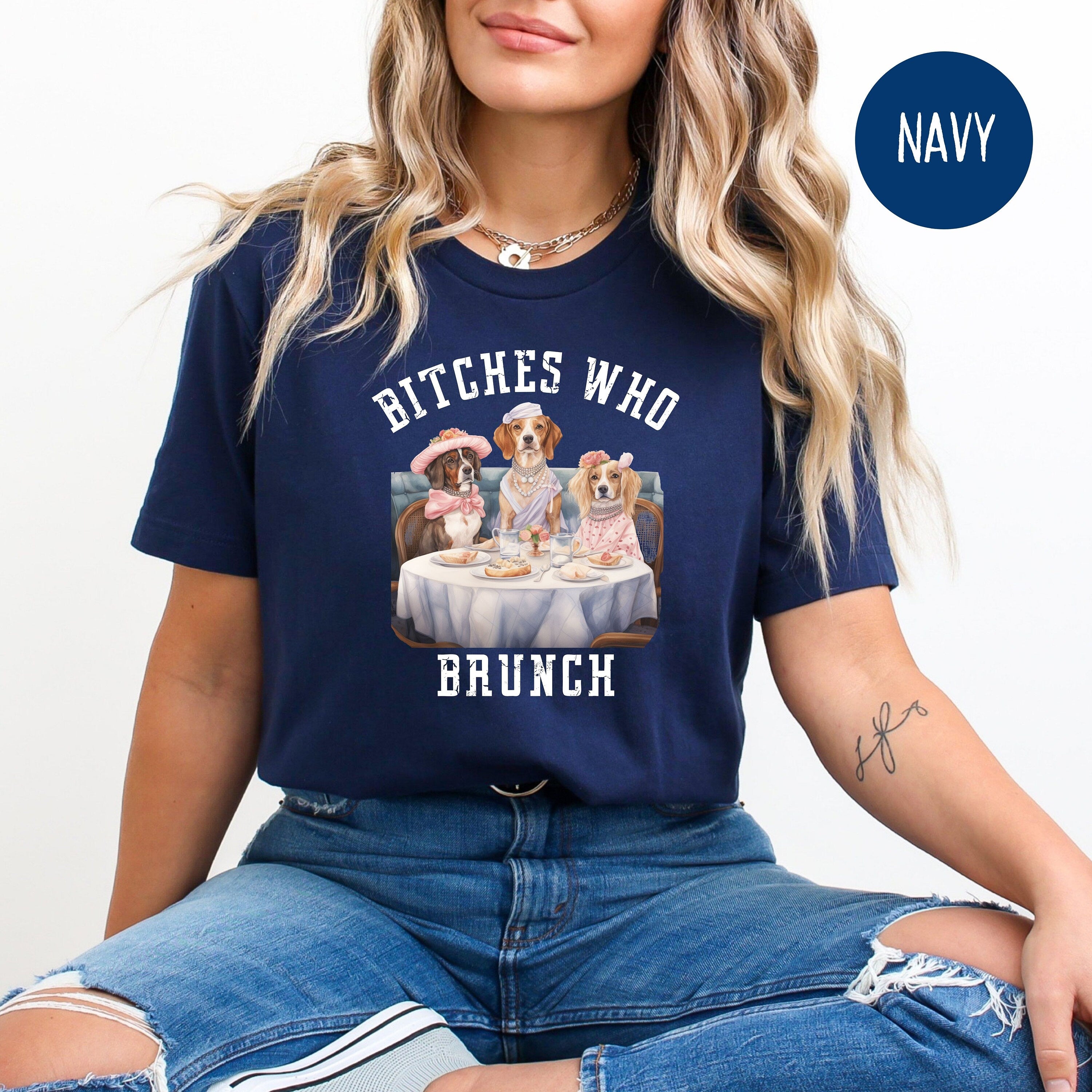 Bitches Who Brunch Funny Dog Lover Bella Canvas Tee